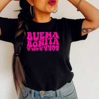 Buena Bonita Borracha Custom T-Shirt | Funny Latina Graphic Tee