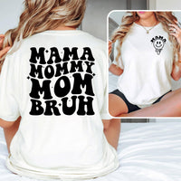 Mama Mommy Mom Bruh T-Shirt – Personalized Funny Mom Gift