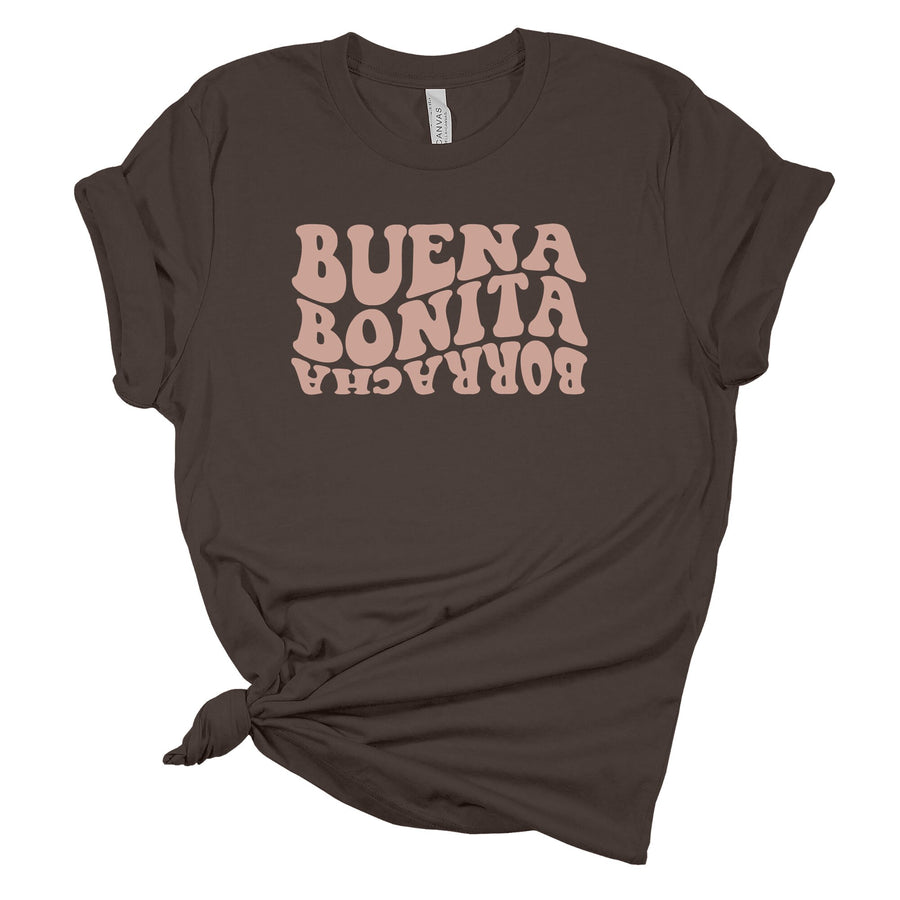 Buena Bonita Borracha Custom T-Shirt | Funny Latina Graphic Tee