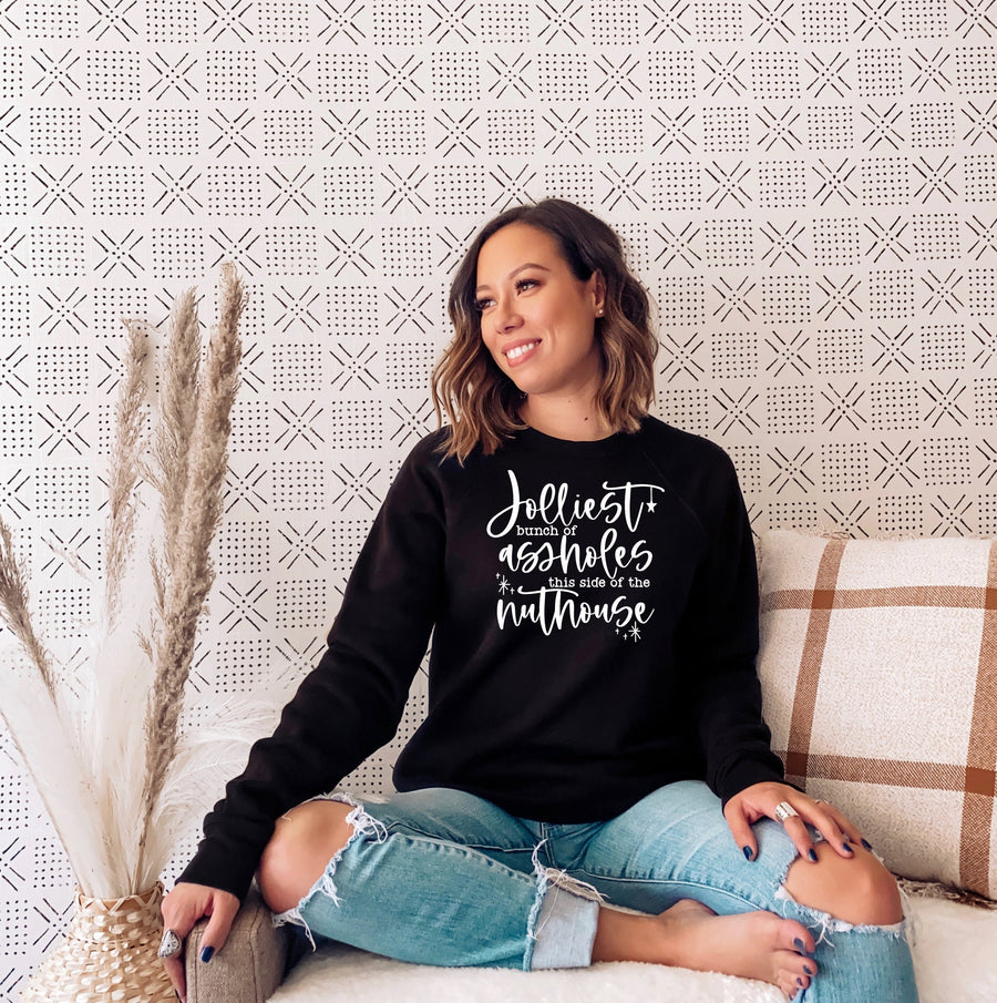 Jolliest Bunch of A**holes This Side of the Nuthouse | Funny Christmas Sweatshirt