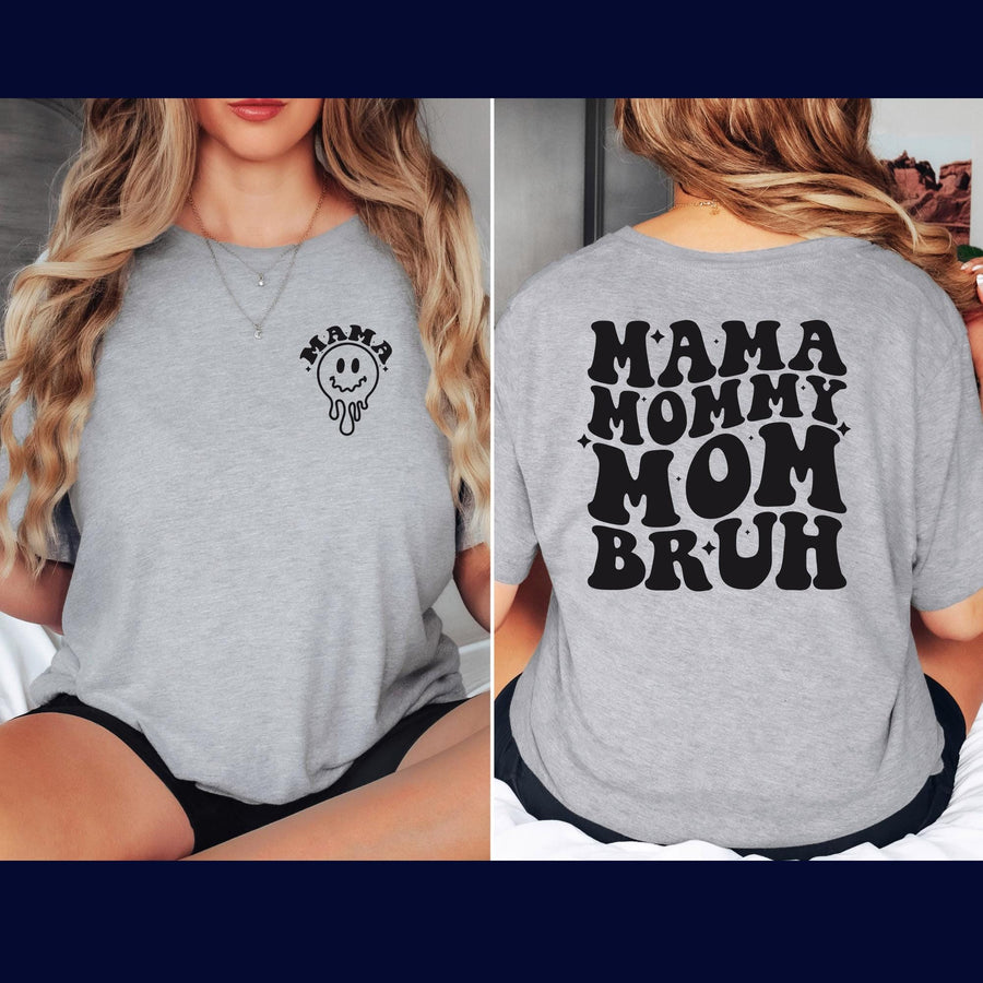 Mama Mommy Mom Bruh T-Shirt – Personalized Funny Mom Gift