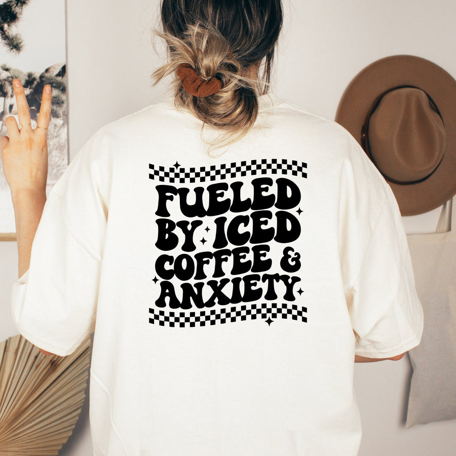 Fueled by Anxiety Front/Back Tshirt