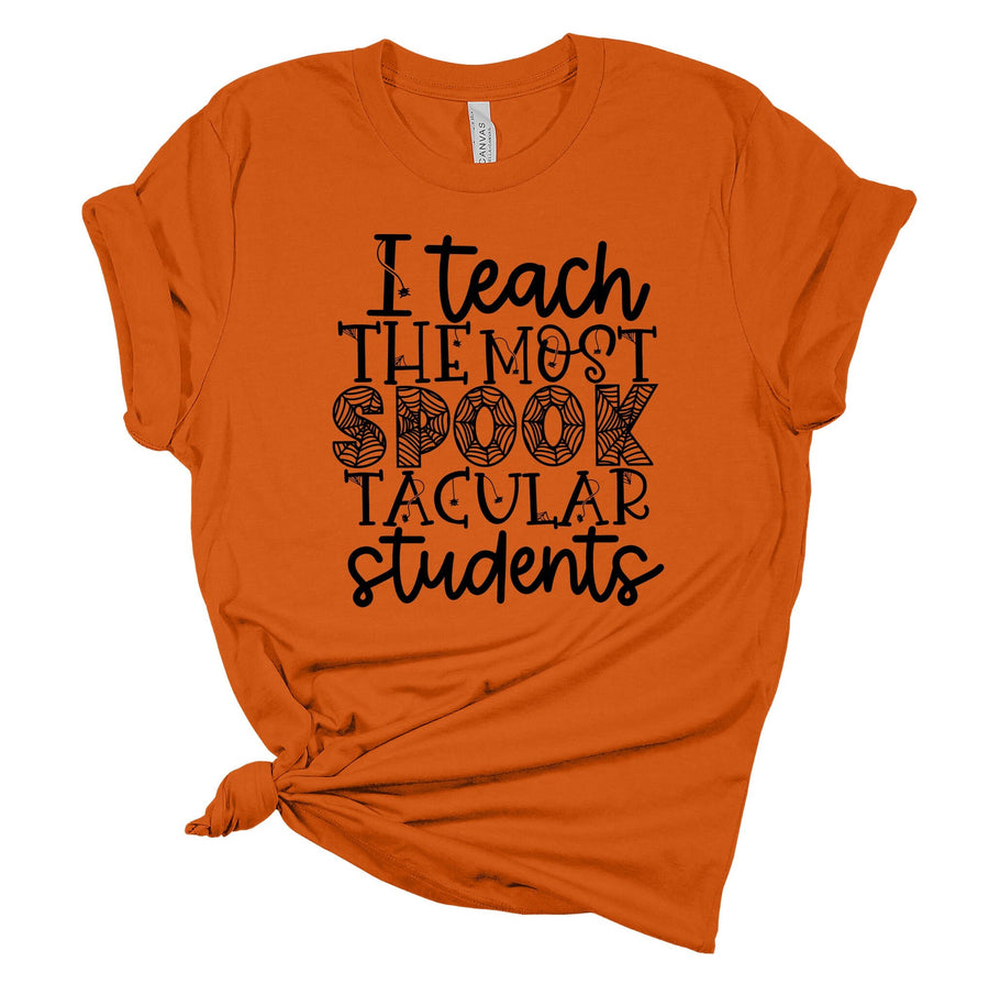 I Teach the Most Spooktacular Students | Halloween Teacher T-Shirt