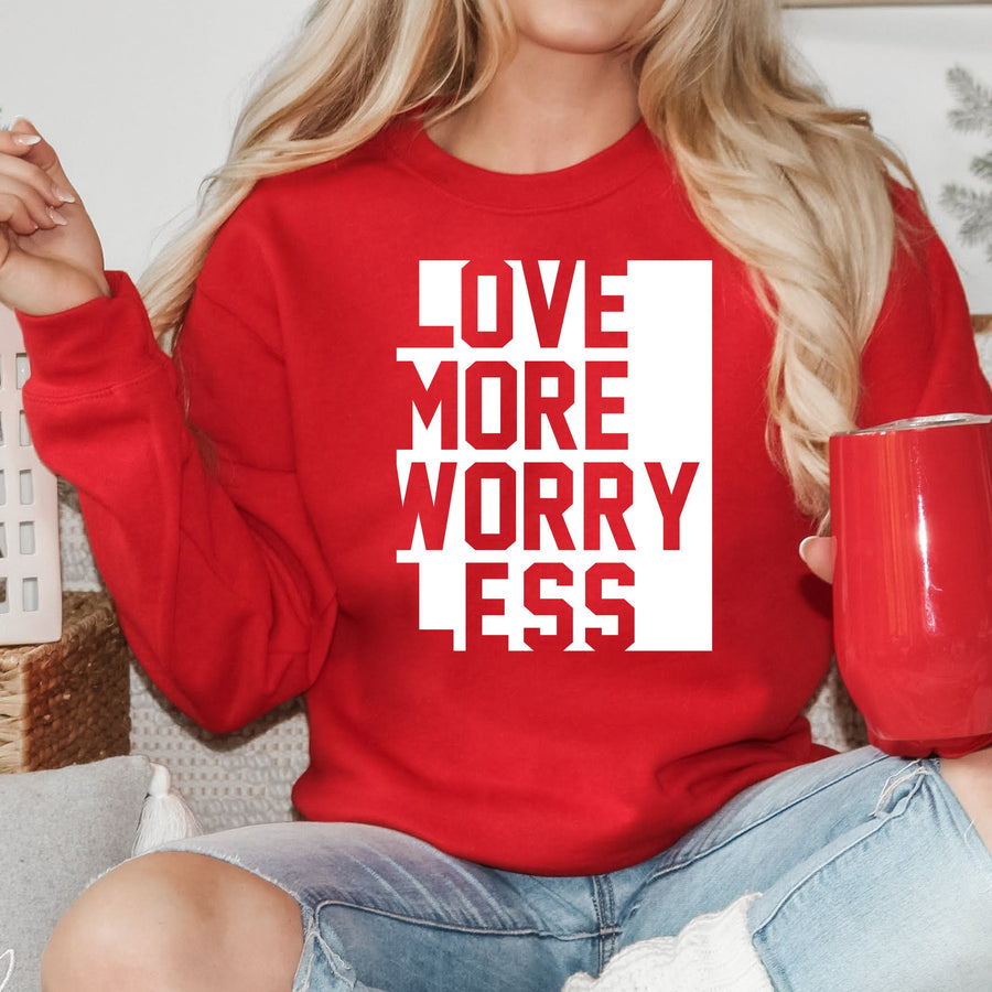 Love More Worry Less Crewneck Sweatshirt
