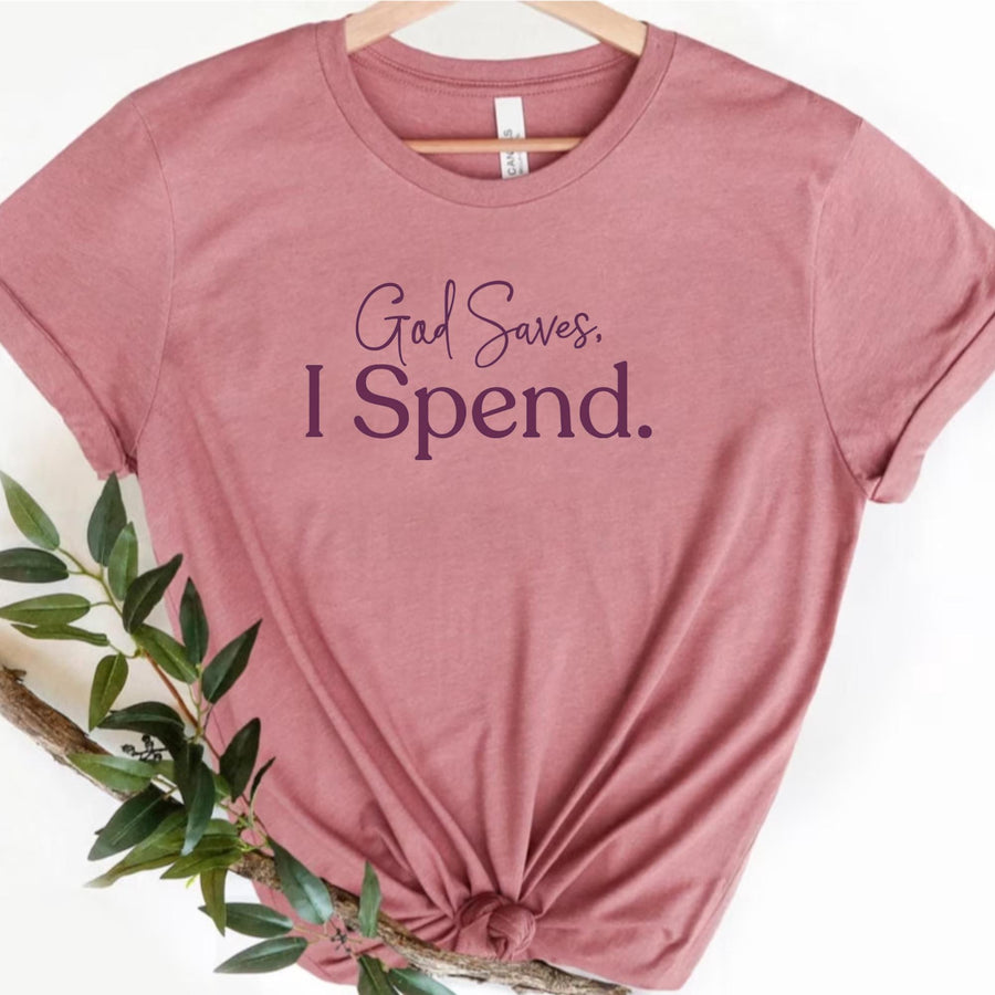 God Saves, I Spend T-Shirt