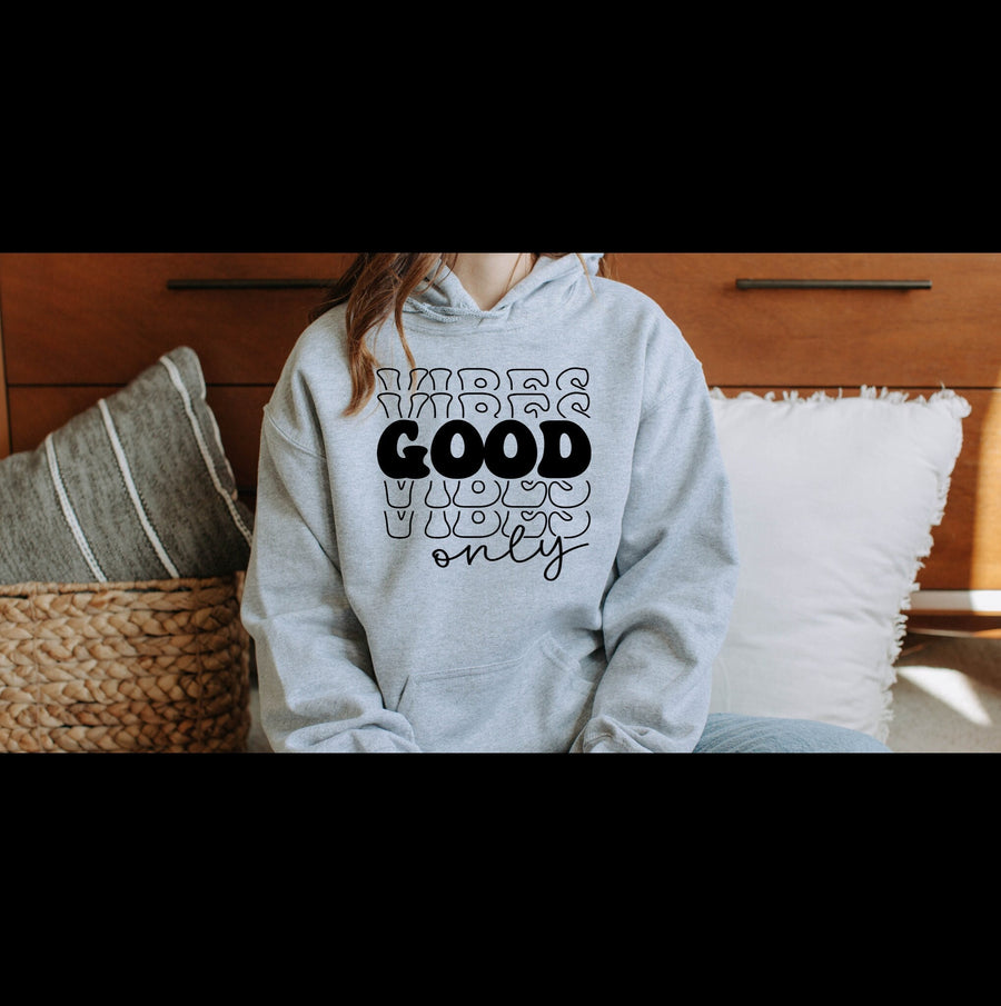 Good Vibes Only Hoodie