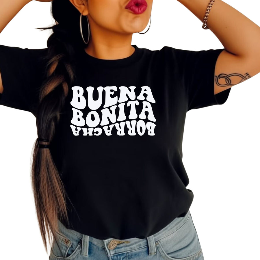 Buena Bonita Borracha Custom T-Shirt | Funny Latina Graphic Tee
